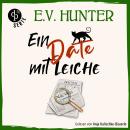 [German] - Ein Date mit Leiche - The Hopgood Hall Murder Mysteries, Band 1 (Ungekürzt) Audiobook