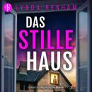 [German] - Das stille Haus | Domestic Thriller Hörbuch voller Plot Twists (Ungekürzt) (German Edition) Audiobook