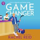 [German] - Game Changer | Das Hörbuch zum kanadischen Serienphänomen Heated Rivalry auf Deutsch - Game Changers, Band 1 (Ungekürzt) German Edition Audiobook