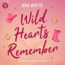 [German] - Wild Hearts Remember | Ein Second Chances Cowboy Romance Hörbuch (Ungekürzt) (German Edition) Audiobook