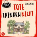 [German] - Tote trinken nicht | Cosy Crime Hörbuch - English Pub Mysteries - Ein britischer Dorfkrimi aus den Cotswolds, Band 1 (Ungekürzt) Audiobook