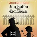 [Spanish] - Jim botón y los trece salvajes Audiobook