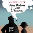 [Spanish] - Jim Botón y Lucas el maquinista Audiobook