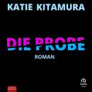 [German] - Die Probe: Roman Audiobook