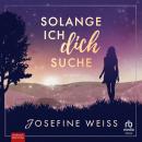 [German] - Solange ich dich suche: Roman Audiobook