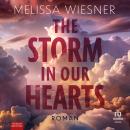 [German] - The Storm in Our Hearts: Roman Audiobook