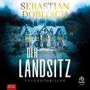 [German] - Der Landsitz: Psychothriller Audiobook