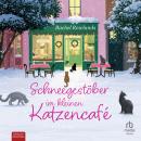 [German] - Schneegestöber im kleinen Katzencafé: Roman Audiobook