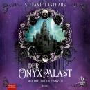 [German] - Der Onyxpalast - Wo die Toten tanzen: Roman Audiobook