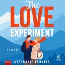 [German] - The Love Experiment: Roman Audiobook