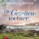 [German] - Die Gezeitentochter: Roman Audiobook