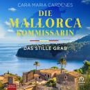 [German] - Die Mallorca-Kommissarin - Das stille Grab Audiobook