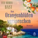 [German] - Das Orangenblütenversprechen: Roman Audiobook