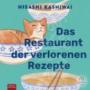 [German] - Das Restaurant der verlorenen Rezepte: Roman Audiobook