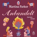 [German] - Anbandelt: Gartenkrimi Audiobook