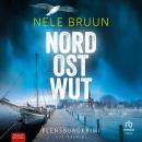 [German] - NordOstWut: Flensburgkrimi - Küstenkrimi Audiobook