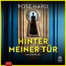 [German] - Hinter meiner Tür: Thriller Audiobook