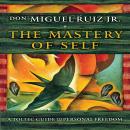 The Mastery of Self: A Toltec Guide to Personal Freedom Audiobook