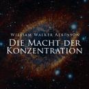 [German] - Die Macht der Konzentration Audiobook