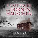 [German] - 5 Cottages - Das Dornenhäuschen (Band 1): Irland-Thriller Audiobook