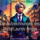 [German] - Die Aufzeichnungen des Malte Laurids Brigge Audiobook