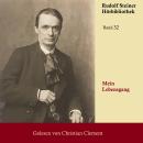 [German] - Mein Lebensgang: Die Lebensdarstellung Rudolf Steiners von dessen eigener Hand Audiobook