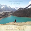 [German] - In 300 Tagen allein um die Welt: Eine Rucksackreise über 7 Kontinente Audiobook