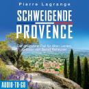 [German] - Schweigende Provence - Ein Fall für Commissaire Leclerc - Der dreizehnte Fall für Albin Leclerc, Band 13 (ungekürzt) Audiobook