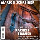 [German] - Rachels Zimmer - Die Kale-Hatfield-Story - Psychothriller, Band 3 (ungekürzt) Audiobook