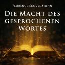 [German] - Die Macht des gesprochenen Wortes Audiobook