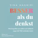[German] - Besser als du denkst: Wie Empathie uns selbst und vielleicht sogar die Welt verändern kann Audiobook