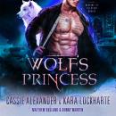 Wolf's Princess: Wardens of the Other Worlds, Book 2 Audiobook