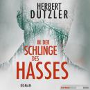 [German] - In der Schlinge des Hasses: Roman Audiobook