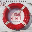 [German] - Donau so rot: Kriminalroman Audiobook