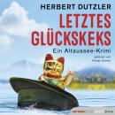 [German] - Letztes Glückskeks: Ein Altaussee-Krimi Audiobook