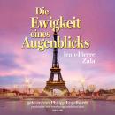 [German] - Die Ewigkeit eines Augenblicks Audiobook