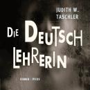[German] - Die Deutschlehrerin: Roman Audiobook