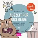 Kids in Balance. Auszeit für uns beide. Der Baby-Kurs für Zuhause Audiobook