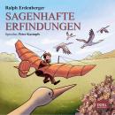 Sagenhafte Erfindungen Audiobook