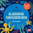 Klassische Fantasiereisen für Kinder Audiobook