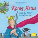 König Artus und die Ritter der Tafelrunde Audiobook