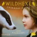 Wildhexe. Chimäras Rache: Folge 3 Audiobook