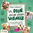 Ich, Odin, und die wilden Wikinger. Götter und Helden erzählen nordische Sagen Audiobook