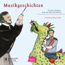 [German] - Musikgeschichten. Richard Wagner und der Märchenkönig Audiobook