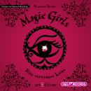 Magic Girls. Eine verratene Liebe: Folge 11 Audiobook
