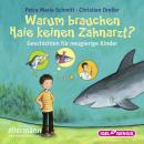 Warum brauchen Haie keinen Zahnarzt?: Geschichten zu den lustigsten Redensarten Audiobook