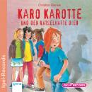 Karo Karotte und der rätselhafte Dieb Audiobook