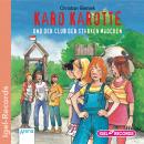 Karo Karotte und der Club der starken Mädchen Audiobook