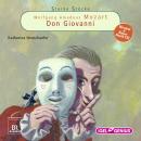 Starke Stücke. Wolfgang Amadeus Mozart: Don Giovanni Audiobook