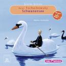 Starke Stücke. Peter Tschaikowsky: Schwanensee Audiobook